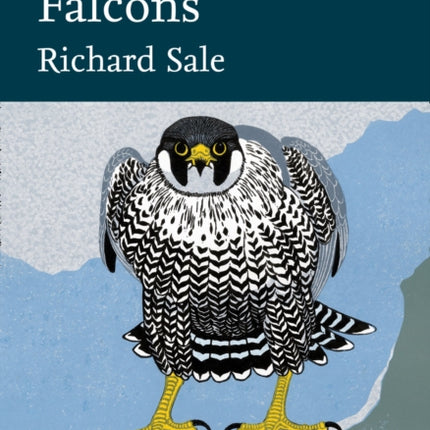 Falcons (Collins New Naturalist Library, Book 132)