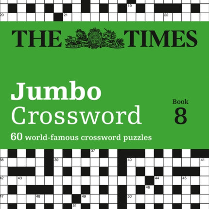 The Times 2 Jumbo Crossword Book 8: 60 large general-knowledge crossword puzzles (The Times Crosswords)