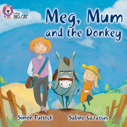 Meg, Mum and the Donkey: Band 02B/Red B (Collins Big Cat)