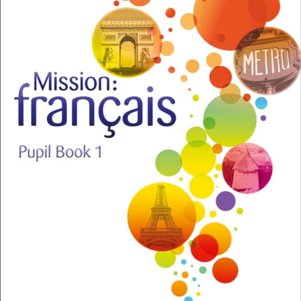 Mission: français – Pupil Book 1