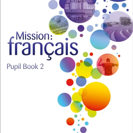 Mission: français – Pupil Book 2