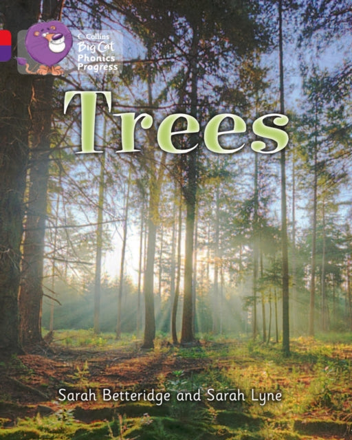 Trees: Band 02B Red B/Band 08 Purple (Collins Big Cat Phonics Progress)