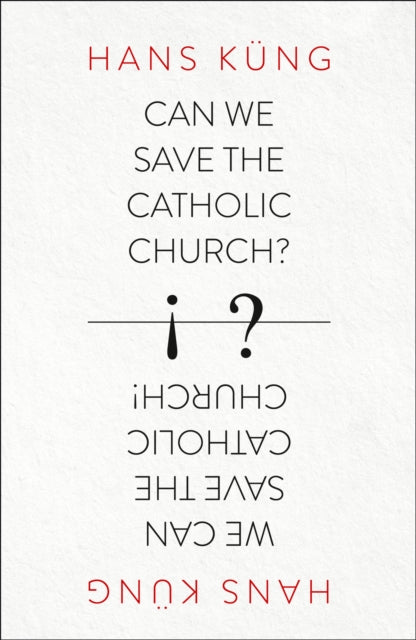 Can We Save the Catholic Church