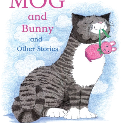 Mog and Bunny and Other Stories