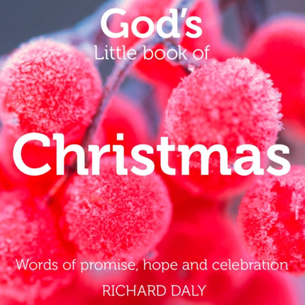 God’s Little Book of Christmas: Words of promise, hope and celebration