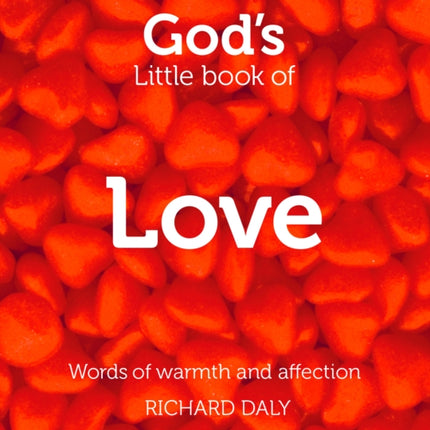 God’s Little Book of Love: Words of warmth and affection