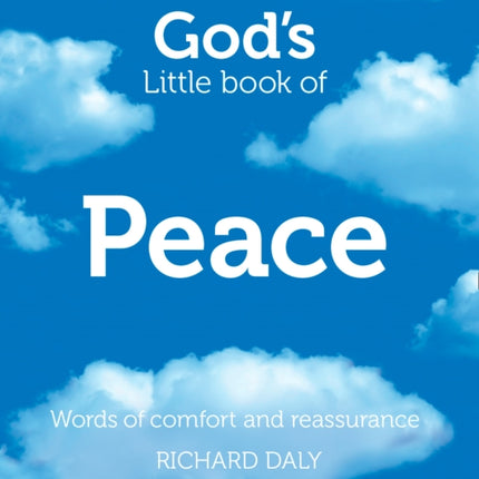 God’s Little Book of Peace: Words of comfort and reassurance