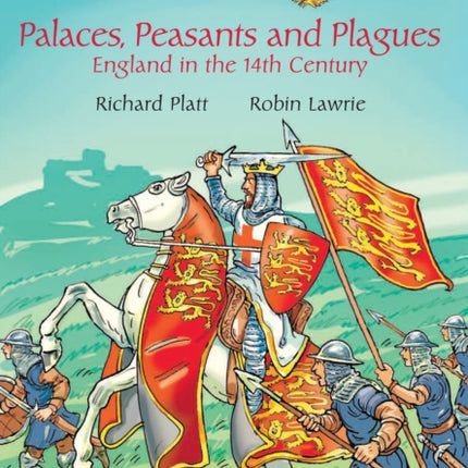 Palaces, Peasants and Plagues – England in the 14th century: Band 18/Pearl (Collins Big Cat)