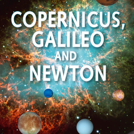 Copernicus, Galileo and Newton: Band 18/Pearl (Collins Big Cat)