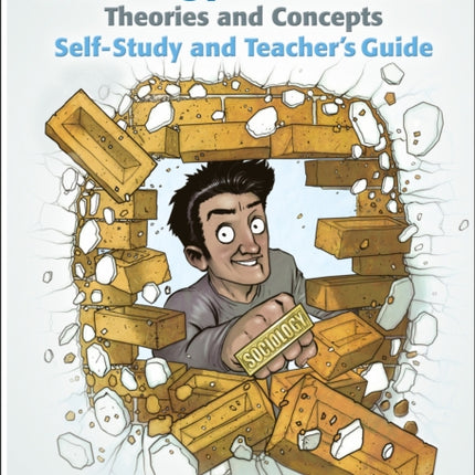 Sociology in Pictures – Theories and Concepts: Self-Study and Teacher’s Guide