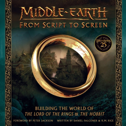 Middleearth From Script to Screen Building the World of The Lord of the Rings and The Hobbit