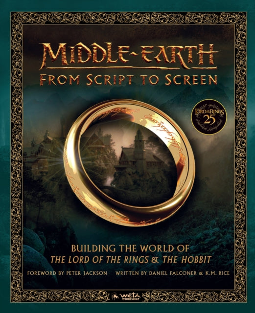 Middleearth From Script to Screen Building the World of The Lord of the Rings and The Hobbit