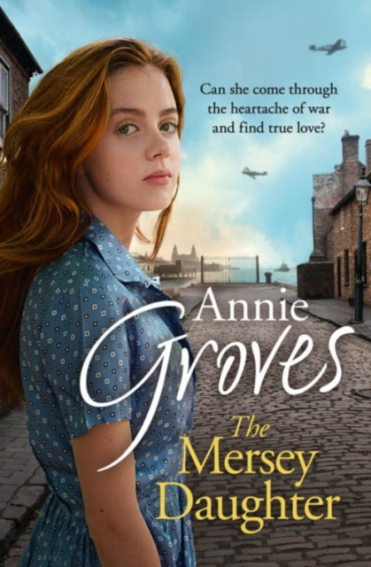 The Mersey Daughter A heartwarming Saga full of tears and triumph