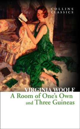 A Room of One’s Own and Three Guineas (Collins Classics)