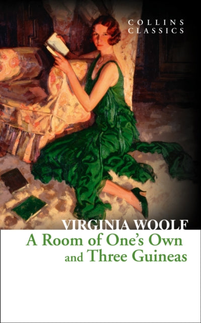 A Room of One’s Own and Three Guineas (Collins Classics)