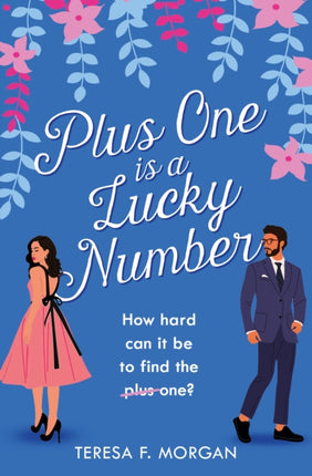 Plus One is a Lucky Number A heartwarming and uplifting fake dating romcom that will make you smile in 2024 Harperimpulse Romcom