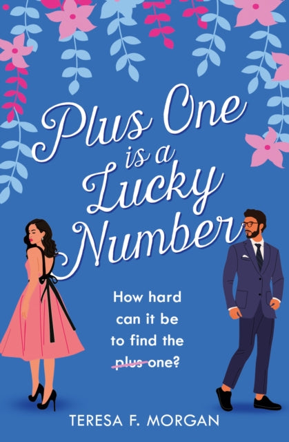 Plus One is a Lucky Number A heartwarming and uplifting fake dating romcom that will make you smile in 2024 Harperimpulse Romcom