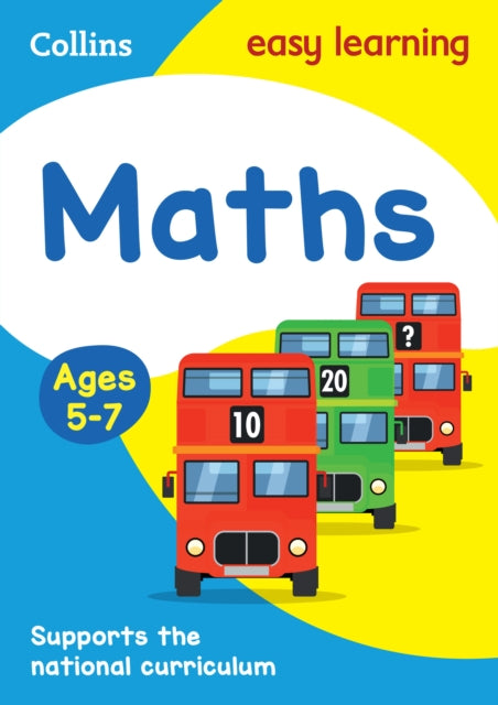 Maths Ages 5-7: Ideal for home learning (Collins Easy Learning KS1)