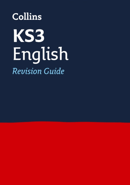 KS3 English Revision Guide: Ideal for Years 7, 8 and 9 (Collins KS3 Revision)