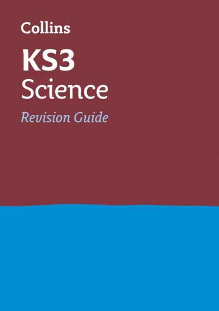 KS3 Science Revision Guide: Ideal for Years 7, 8 and 9 (Collins KS3 Revision)