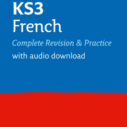 KS3 French All-in-One Complete Revision and Practice: Ideal for Years 7, 8 and 9 (Collins KS3 Revision)