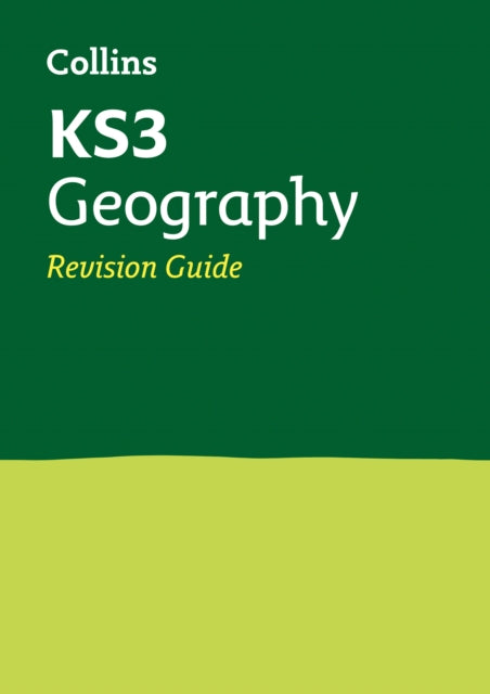 KS3 Geography Revision Guide: Ideal for Years 7, 8 and 9 (Collins KS3 Revision)