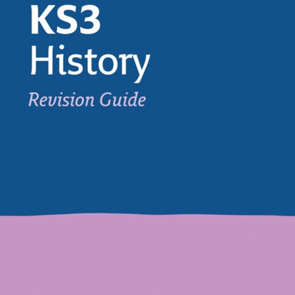 KS3 History Revision Guide: Ideal for Years 7, 8 and 9 (Collins KS3 Revision)