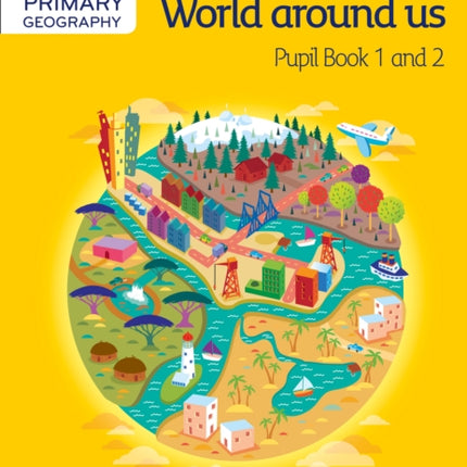 Collins Primary Geography Pupil Book 1 and 2 (Primary Geography)