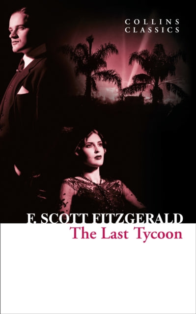 The Last Tycoon Collins Classics