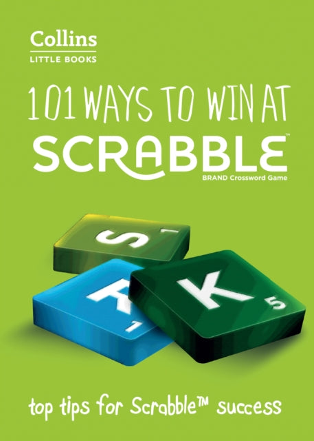 101 Ways to Win at SCRABBLE™: Top tips for SCRABBLE™ success (Collins Little Books)