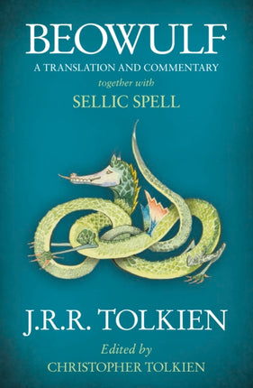 Beowulf: A Translation and Commentary, together with Sellic Spell