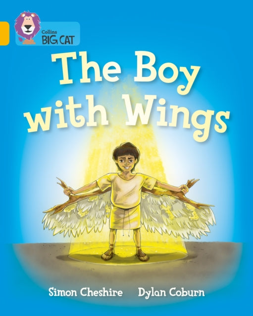 The Boy With Wings: Band 09/Gold (Collins Big Cat)