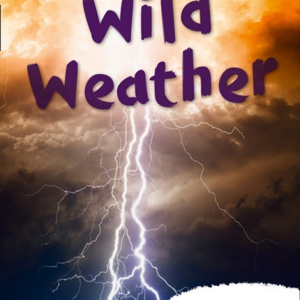 Wild Weather: Band 11/Lime (Collins Big Cat)