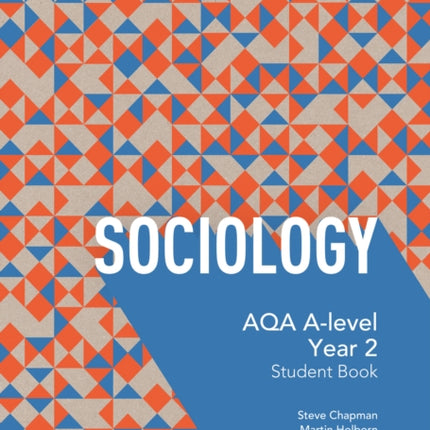 AQA A Level Sociology Student Book 2 (Collins AQA A Level Sociology)