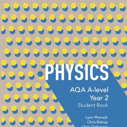 AQA A Level Physics Year 2 Student Book (Collins AQA A Level Science)