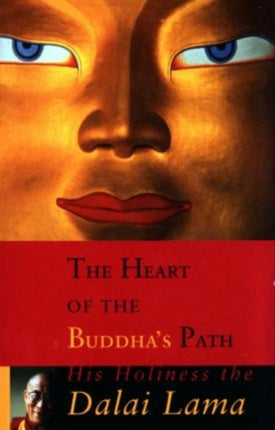 The Heart of the Buddha's Path