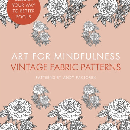 Art for Mindfulness Vintage Fabric Patterns