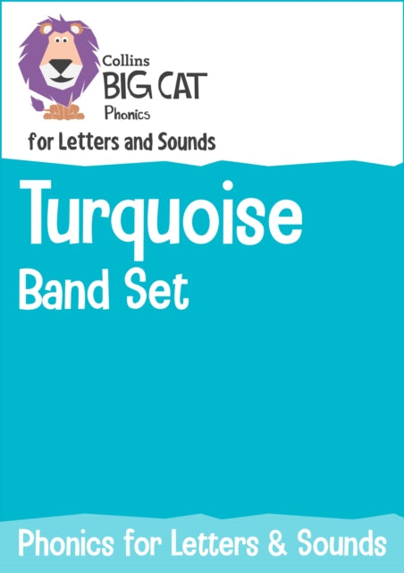 Phonics for Letters and Sounds Turquoise Band Set Band 07Turquoise Collins Big Cat Sets