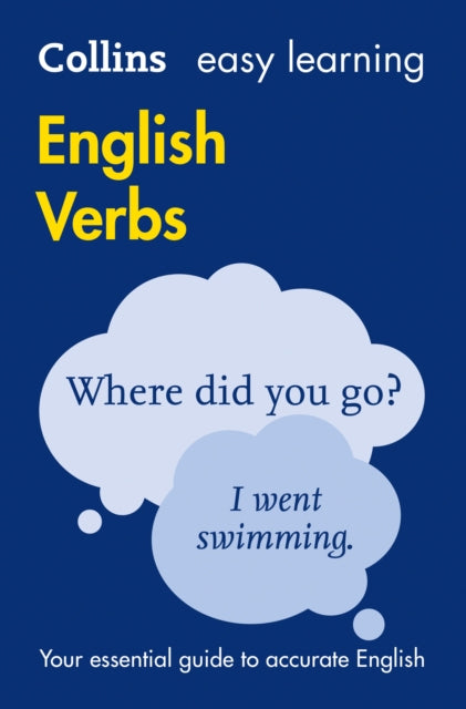 Easy Learning English Verbs: Your essential guide to accurate English (Collins Easy Learning English)