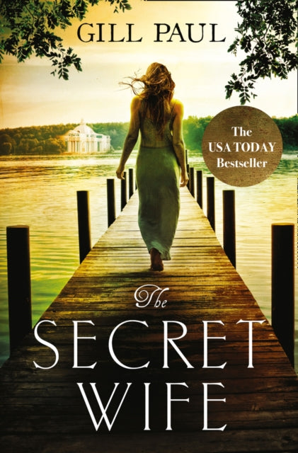 The Secret Wife: A captivating story of romance, passion and mystery