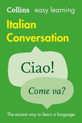 Easy Learning Italian Conversation: Trusted support for learning (Collins Easy Learning)