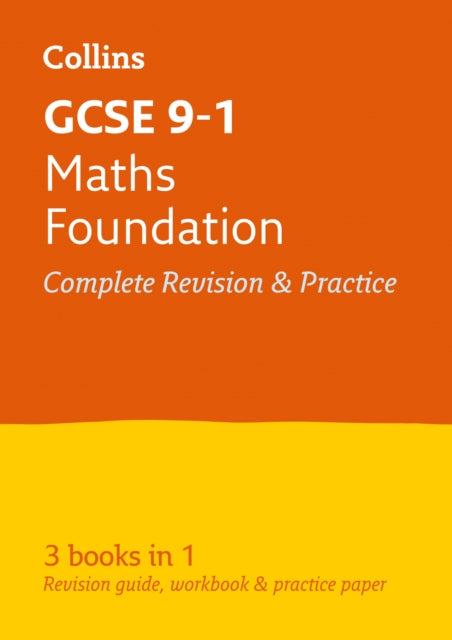 GCSE 9-1 Maths Foundation All-in-One Complete Revision and Practice: Ideal for the 2024 and 2025 exams (Collins GCSE Grade 9-1 Revision)