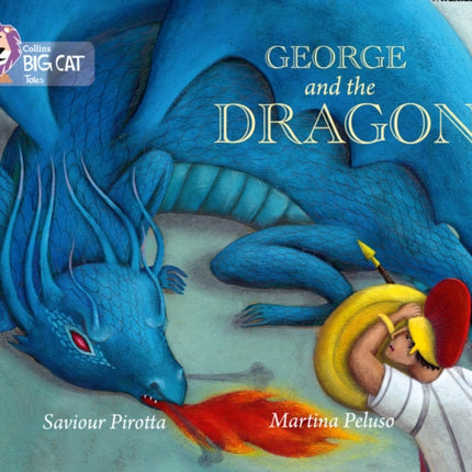 George and the Dragon: Band 13/Topaz (Collins Big Cat)