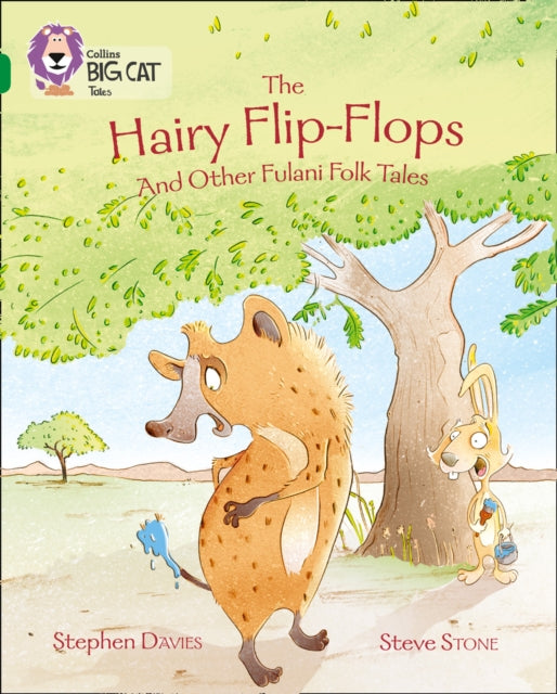 The Hairy Flip-Flops and other Fulani Folk Tales: Band 15/Emerald (Collins Big Cat)