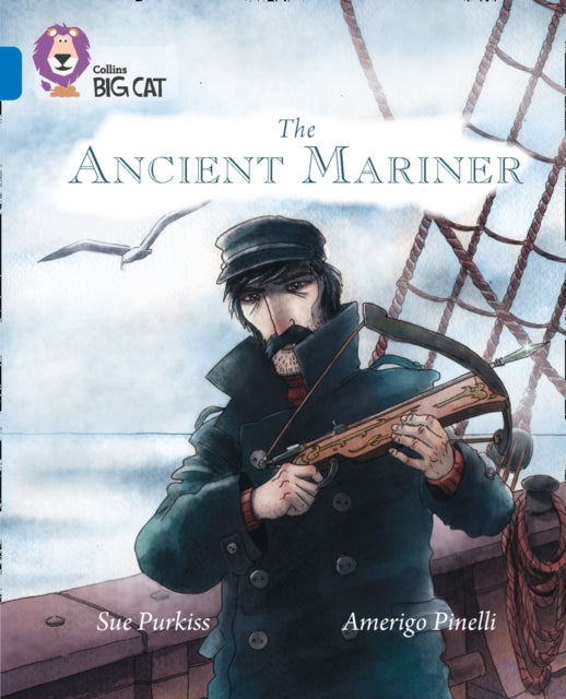 The Ancient Mariner: Band 16/Sapphire (Collins Big Cat)