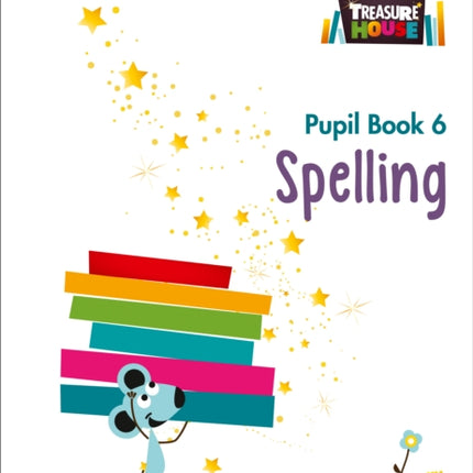 Spelling Year 6 Pupil Book