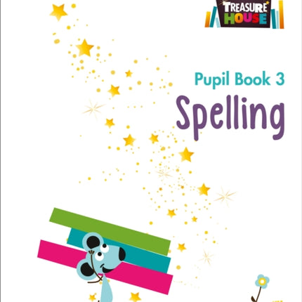 Spelling Year 3 Pupil Book