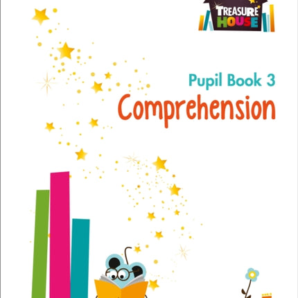 Comprehension Year 3 Pupil Book (Treasure House)