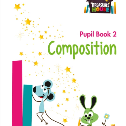 Composition Year 2 Pupil Book (Treasure House)