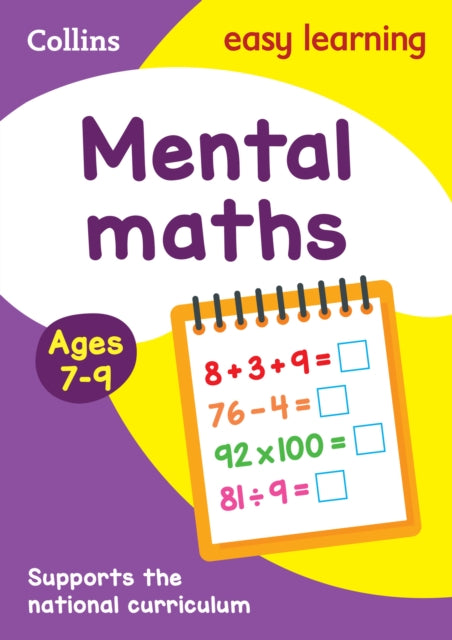 Mental Maths Ages 7-9: Prepare for school with easy home learning (Collins Easy Learning KS2)